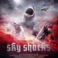 Sky Sharks 2020 Full Movie