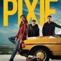 Pixie 2020 Full Movie