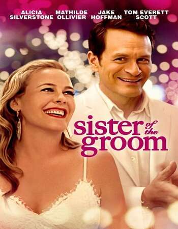 Sister Of The Groom 2020 Full Movie