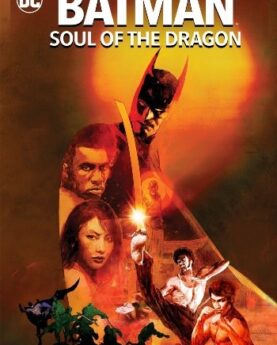 Batman: Soul Of The Dragon 2021