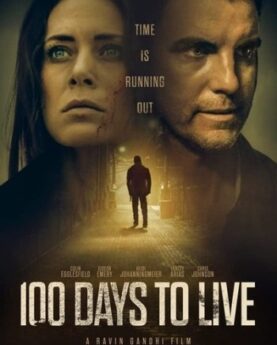 100 Days to Live (2021) Full Movie