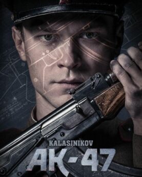 Ak 47 Kalashnikov 2021 movie