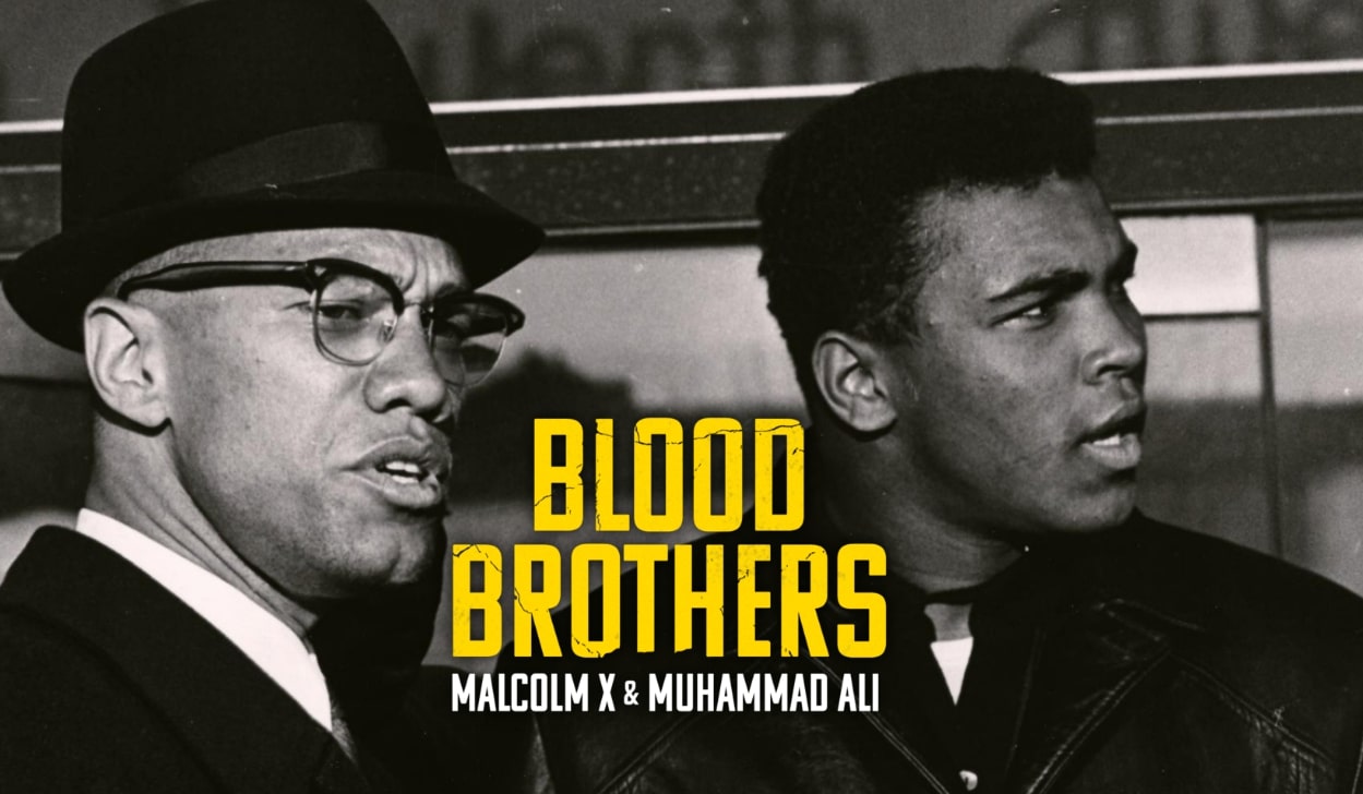 Blood Brothers: Malcolm X and Muhammad Ali