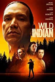 Wild Indian (2021) Full Movie