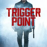 Trigger Point (2021) Full Movie Download