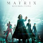 The Matrix Resurrections (2021) Full Movie Download