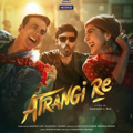 Atrangi Re (2021) Full Movie Download