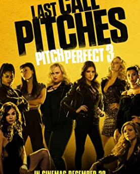 Pitch Perfect 3 (2017) Full Movie Download