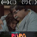 Project Papa (2018) Full Movie Download