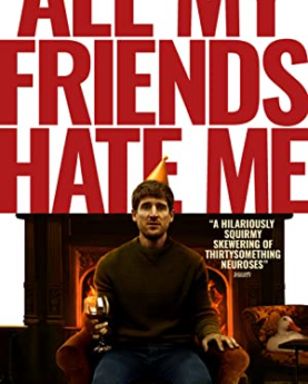 All My Friends Hate Me (2021) Full Movie Download