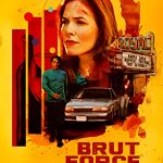 Brut Force (2022) Full Movie Download