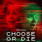 Choose or Die (2022) Full Movie Download