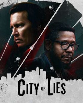 City Of Lies (2022) Full Movie