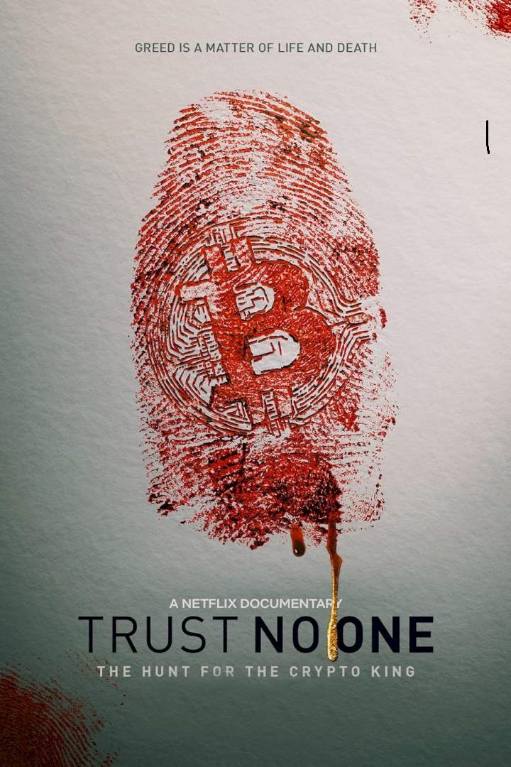 Trust No One: The Hunt for the Crypto King (2022) Full Movie Download