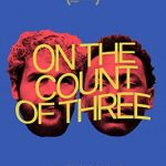 On the Count of Three (2021) Full Movie Download