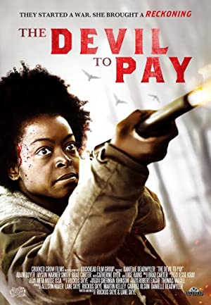 The Devil to Pay (2019) Full Movie Download