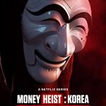 Money Heist: Korea - Joint Economic Area (2022–) Full Movie Download