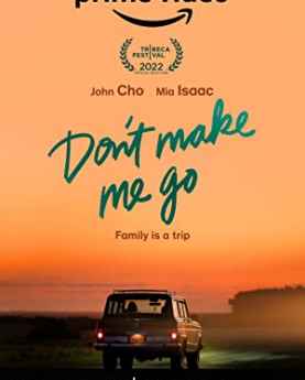 Don't Make Me Go (2022) Full Movie Download