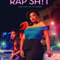 Rap Sh!t (2022–) Full Movie Download