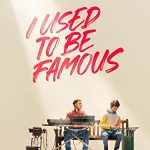 I Used to Be Famous (2022) Full Movie Download