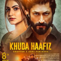 Khuda Haafiz Chapter 2 Agni Pariksha (2022) Full Movie Download