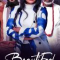 [Movie] Beautifool – Nollywood Movie | Mp4 Download