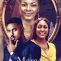 [Movie] Mama’s Boy (2022) – Nollywood Movie | Mp4 Download