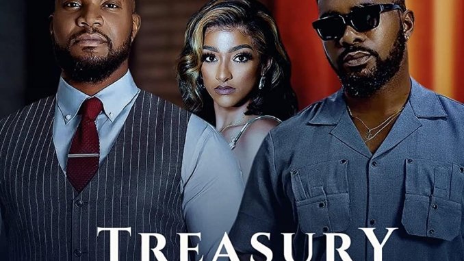 [Movie] Treasury (2022) – Nollywood Movie | Mp4 Download