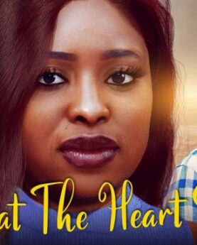 [Movie] What The Heart Sees (2022) – Nollywood Movie | Mp4 Download