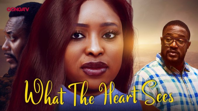 [Movie] What The Heart Sees (2022) – Nollywood Movie | Mp4 Download