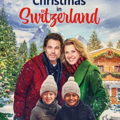 A Christmas in Switzerland (2022) Full Movie Download