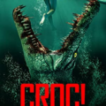 Croc! (2022) (2022) Full Movie Download