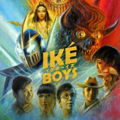 Iké Boys (2022) Full Movie Download