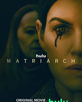 Matriarch (2022) Full Movie Download