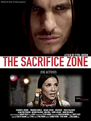 The Sacrifice Zone (The Activist) (2022) Full Movie Download