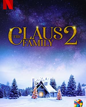 The Claus Family 2 (2021) Full Movie Download