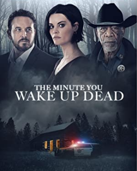 The Minute You Wake Up Dead (2022) Full Movie Download