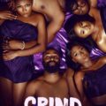 DOWNLOAD GRIND (2023) Season 1 [Nollywood Series]