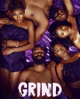 DOWNLOAD GRIND (2023) Season 1 [Nollywood Series]