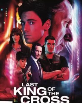 DOWNLOAD Last King of the Cross (2023) Season 1 [TV Series]