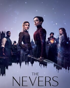 DOWNLOAD The Nevers (2023) Season 1 (Complete) [TV Series]