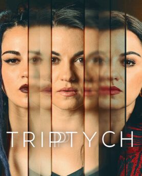 DOWNLOAD Triptych (2023) Season 1 (Complete) [TV Series]