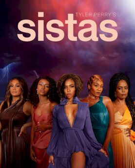 DOWNLOAD Tyler Perry's Sistas Season 5 [TV Series]