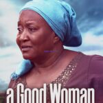 A Good Woman (2023) - Nollywood Movie