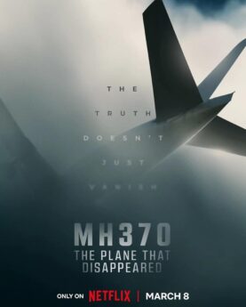 DOWNLOAD MH370: The Plane That Disappeared (2023) Season 1 (Complete) [TV Series]