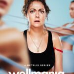 DOWNLOAD Wellmania (2023) Season 1 (Complete) [TV Series]