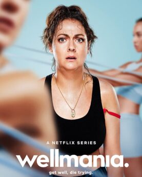 DOWNLOAD Wellmania (2023) Season 1 (Complete) [TV Series]