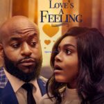 Love's a Feeling (2023) - Nollywood Movie