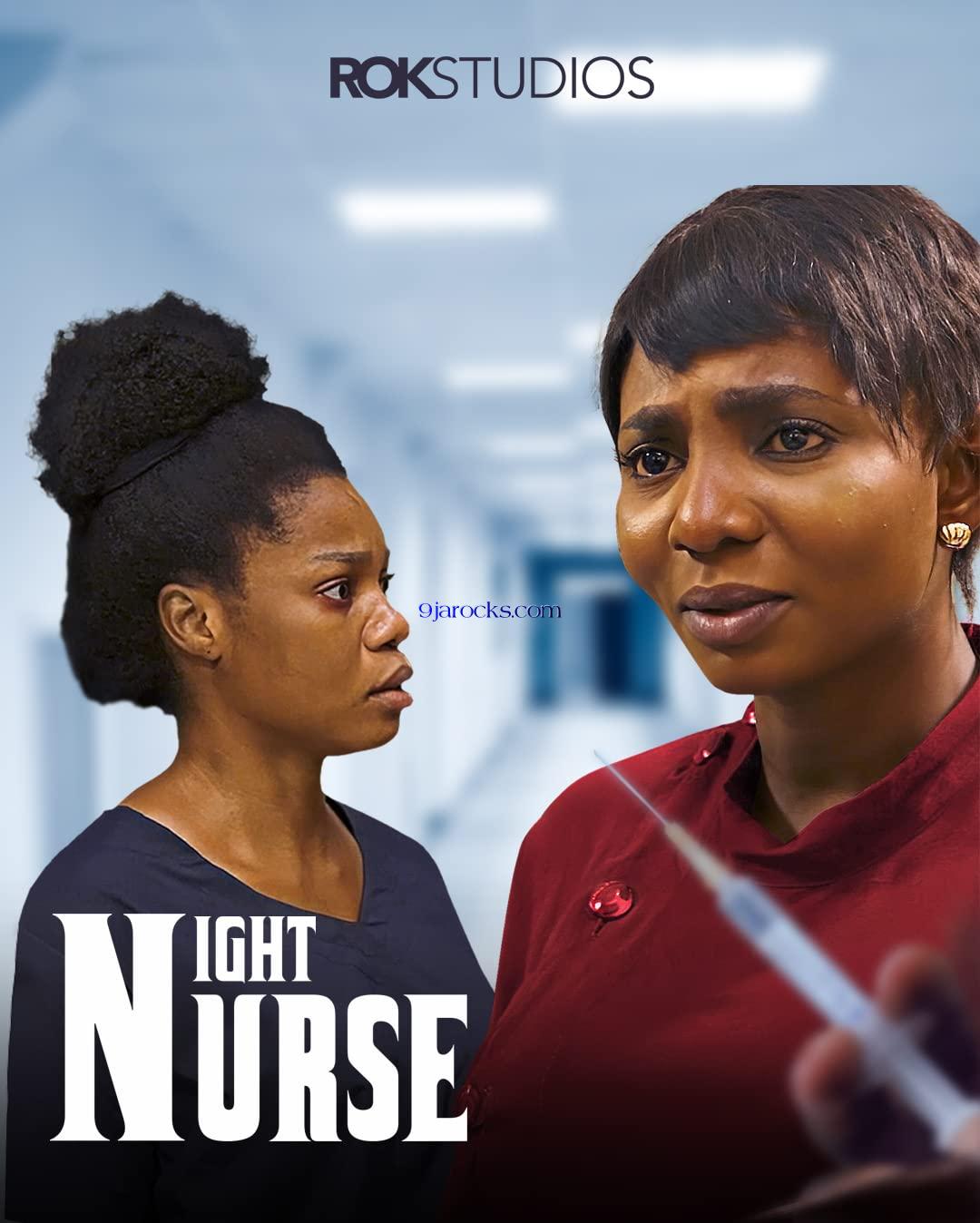 Night Nurse (2023) - Nollywood Movie