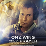 On a Wing and a Prayer (2023) Full Movie Download